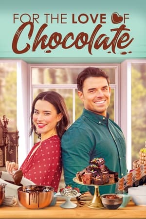For the Love of Chocolate watch For the Love of Chocolate