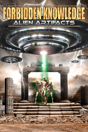 Forbidden Knowledge: Alien Artifacts watch Forbidden Knowledge: Alien Artifacts