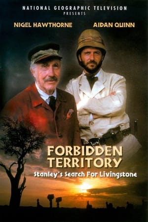 Forbidden Territory: Stanley's Search for Livingstone watch Forbidden Territory: Stanley's Search for Livingstone