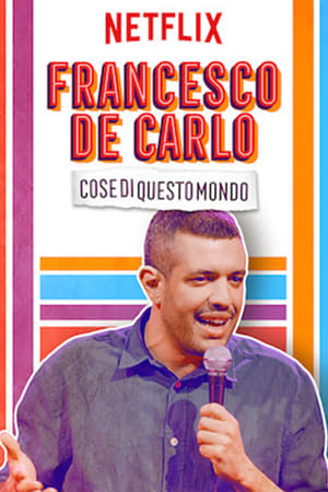 watch Francesco de Carlo: Cose di Questo Mondo