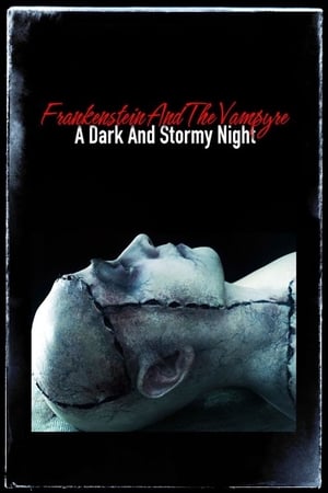 Frankenstein and the Vampyre: A Dark and Stormy Night watch Frankenstein and the Vampyre: A Dark and Stormy Night