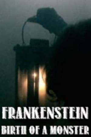 Frankenstein: Birth of a Monster watch Frankenstein: Birth of a Monster