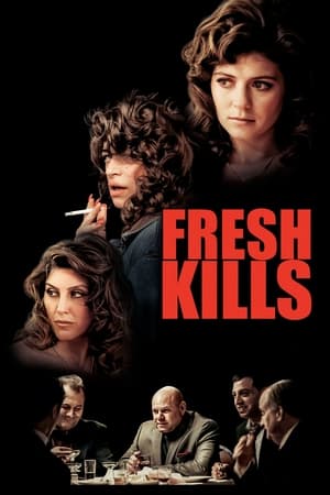 Fresh Kills watch Fresh Kills