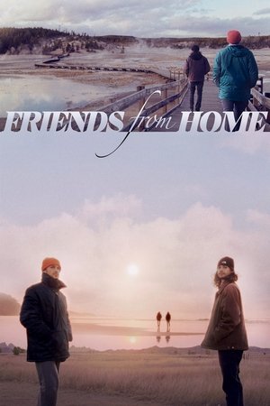 Friends from Home watch Friends from Home