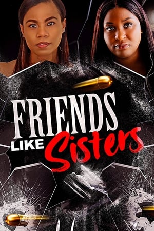 Friends Like Sisters watch Friends Like Sisters
