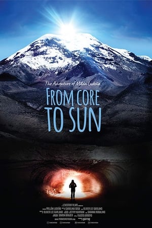 From Core to Sun watch From Core to Sun