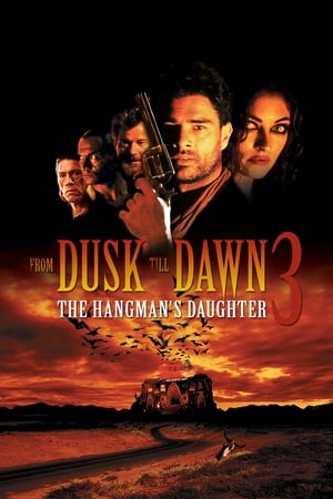 From Dusk Till Dawn 3: The Hangman's Daughter watch From Dusk Till Dawn 3: The Hangman's Daughter