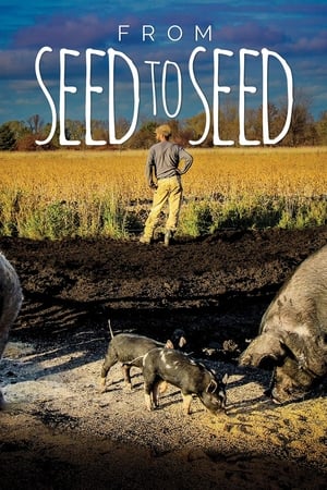 From Seed to Seed watch From Seed to Seed