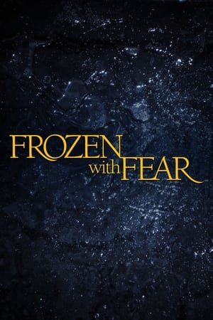 Frozen with Fear watch Frozen with Fear