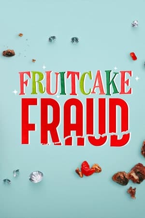 Fruitcake Fraud watch Fruitcake Fraud