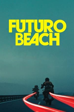 watch Futuro Beach