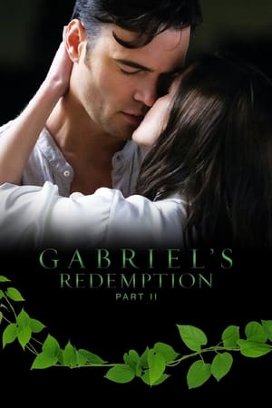 Gabriel's Redemption: Part II watch Gabriel's Redemption: Part II