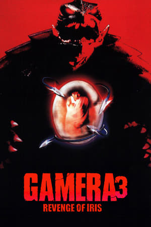 Gamera 3: Revenge of Iris watch Gamera 3: Revenge of Iris