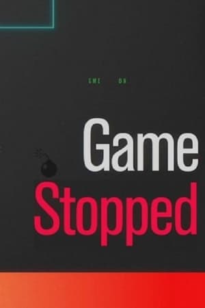GameStopped watch GameStopped