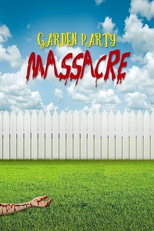 Garden Party Massacre watch Garden Party Massacre