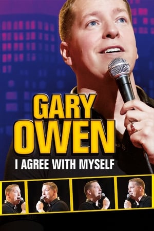 Gary Owen: I Agree With Myself watch Gary Owen: I Agree With Myself