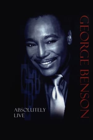George Benson - Absolutely Live watch George Benson - Absolutely Live