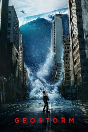 Geostorm watch Geostorm