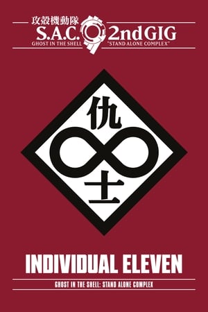 Ghost in the Shell: S.A.C. 2nd GIG - Individual Eleven watch Ghost in the Shell: S.A.C. 2nd GIG - Individual Eleven