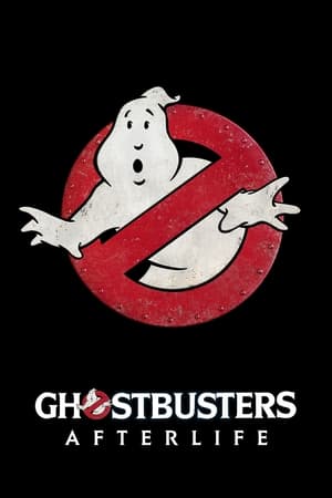 Ghostbusters: Afterlife watch Ghostbusters: Afterlife