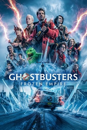 Ghostbusters: Frozen Empire watch Ghostbusters: Frozen Empire