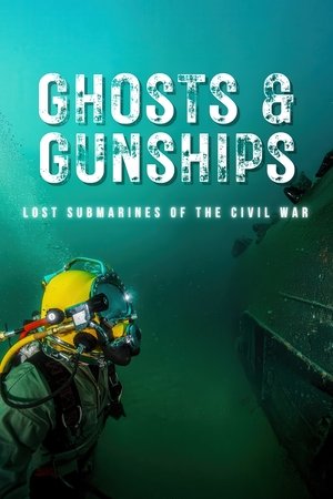 Ghosts & Gunships: Lost Submarines of the Civil War watch Ghosts & Gunships: Lost Submarines of the Civil War