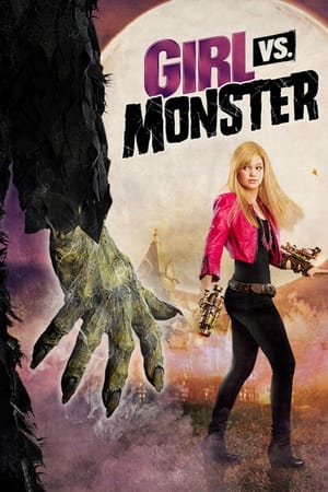 Girl vs. Monster watch Girl vs. Monster