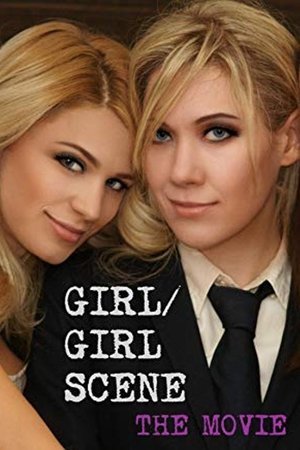 Girl/Girl Scene: The Movie watch Girl/Girl Scene: The Movie