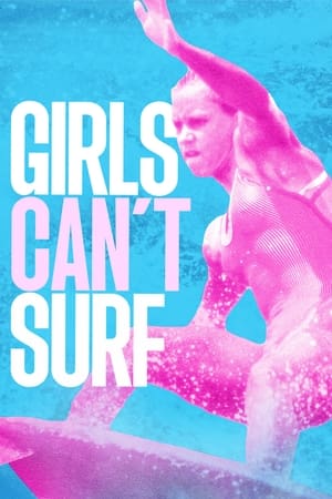 Girls Can't Surf watch Girls Can't Surf