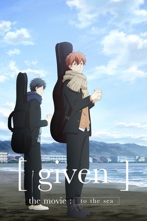 watch given the Movie: To the Sea