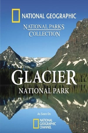Glacier National Park watch Glacier National Park