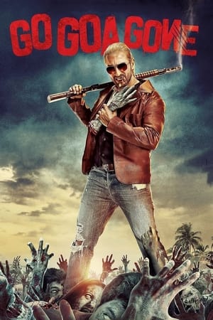 Go Goa Gone watch Go Goa Gone