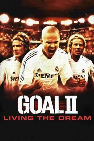 Goal II: Living the Dream watch Goal II: Living the Dream