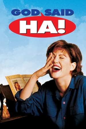 God Said, 'Ha!' watch God Said, 'Ha!'