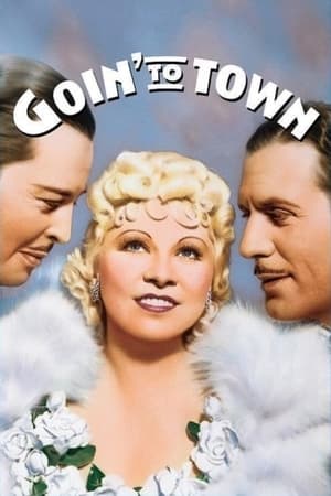 Goin' to Town watch Goin' to Town