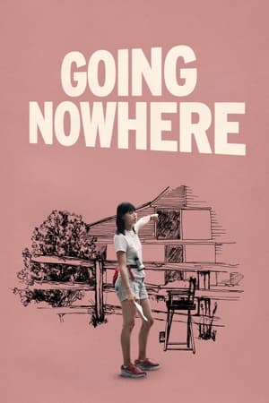 Going Nowhere watch Going Nowhere