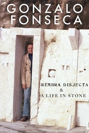 Gonzalo Fonseca: Membra Disjecta & A Life in Stone watch Gonzalo Fonseca: Membra Disjecta & A Life in Stone
