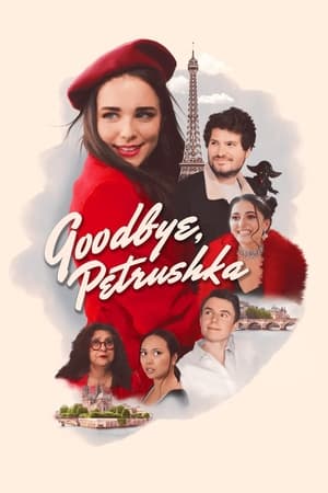 Goodbye, Petrushka watch Goodbye, Petrushka