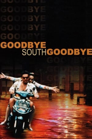 Goodbye South, Goodbye watch Goodbye South, Goodbye