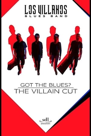 Got the Blues - the Villain Cut watch Got the Blues - the Villain Cut