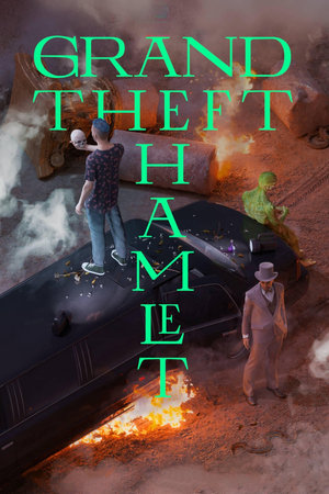 Grand Theft Hamlet watch Grand Theft Hamlet