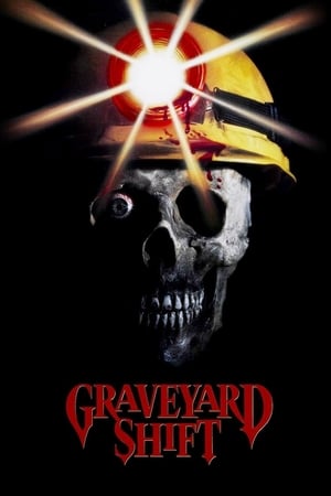 Graveyard Shift watch Graveyard Shift