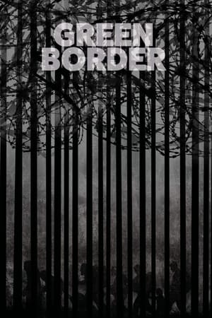 Green Border watch Green Border