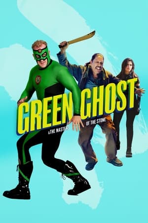 Green Ghost and the Masters of the Stone watch Green Ghost and the Masters of the Stone