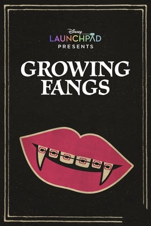 Growing Fangs watch Growing Fangs