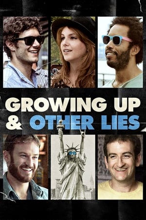 Growing Up and Other Lies watch Growing Up and Other Lies