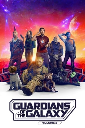 Guardians of the Galaxy Vol. 3 watch Guardians of the Galaxy Vol. 3