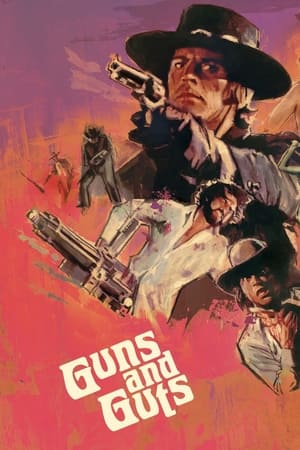 Guns and Guts watch Guns and Guts
