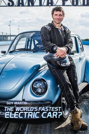 Guy Martin: The World's Fastest Electric Car? watch Guy Martin: The World's Fastest Electric Car?