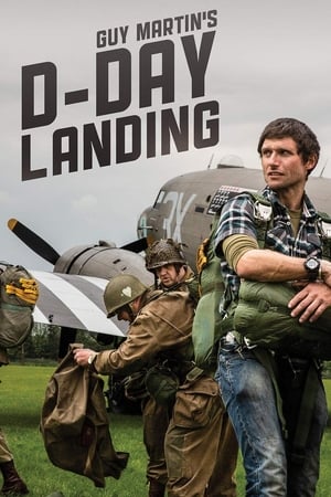 Guy Martin's D-Day Landing watch Guy Martin's D-Day Landing